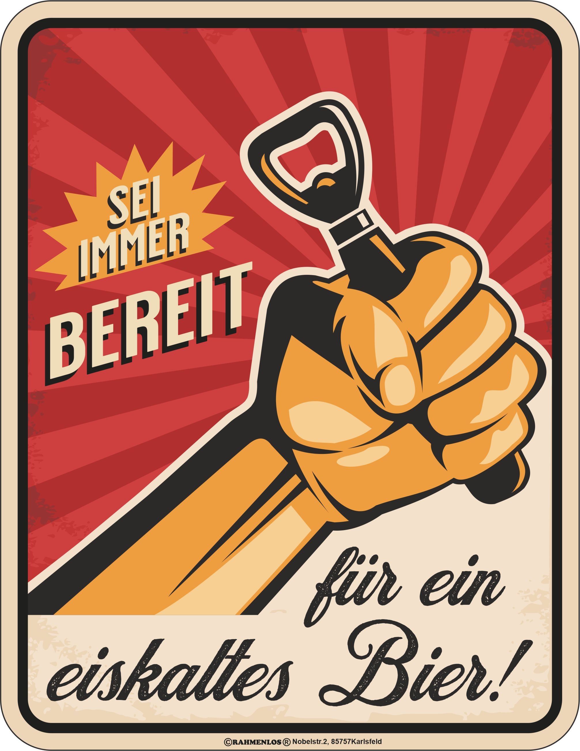 Blechschild - Bier - Sei immer bereit für ein eiskaltes Bier!