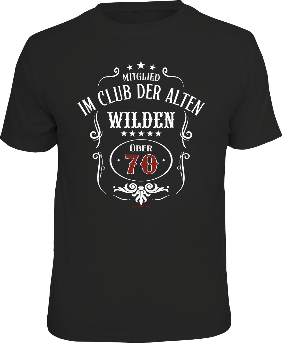 "Mitglied im Club der alten Wilden über 70!" Fun T-Shirt mit Esprit zum 70. Geburtstag!