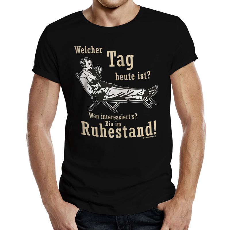 Fun T-Shirt - Ruhestand - Welcher Tag?